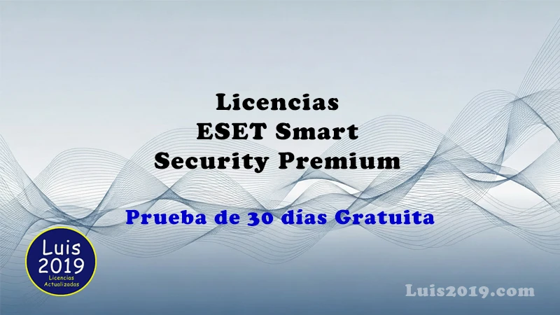 prueba gratuita Licencias Eset Smart Security Premium