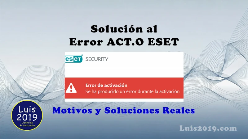 Solucion al error ACT.0 ESET al activar