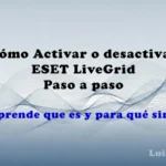 aprende como activar o desactivar eset livegrid 2026